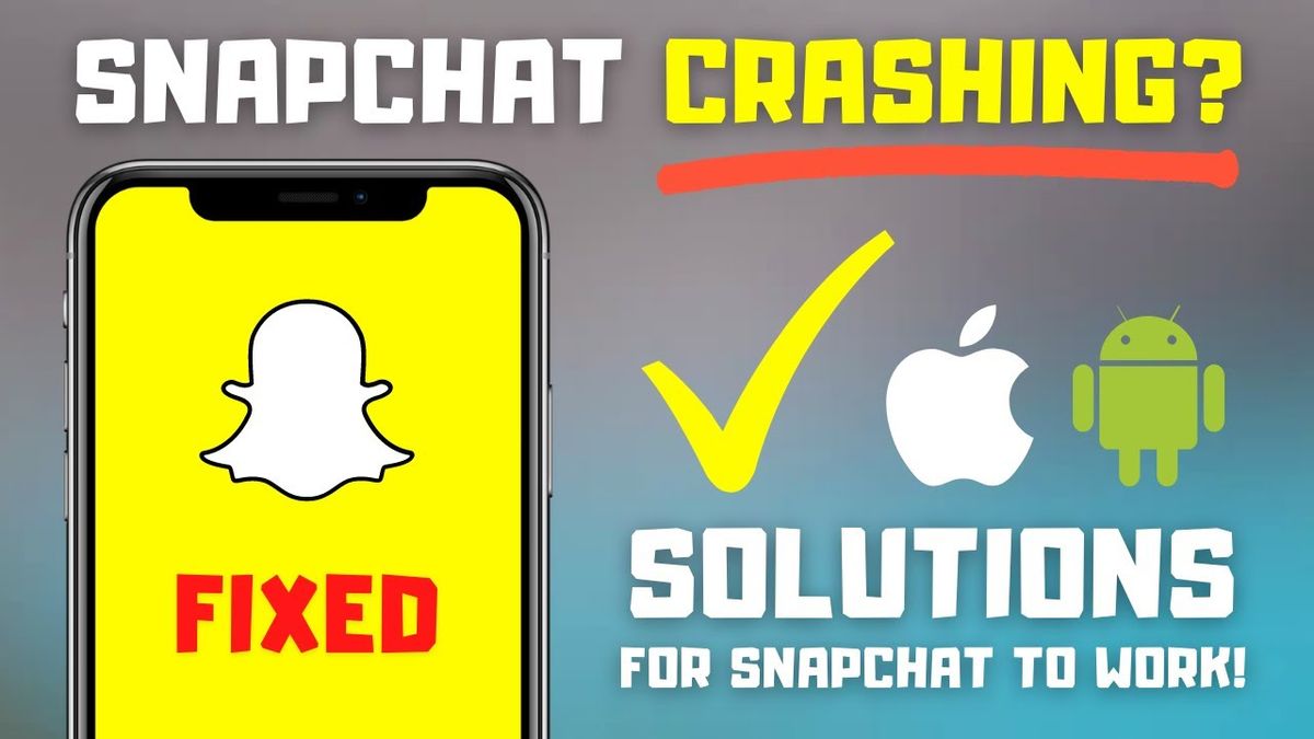 Why is Snapchat Crashing When I Open It?